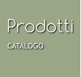 Prodotti CATALOGO