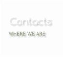 Contacts WHERE WE ARE