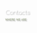 Contacts WHERE WE ARE