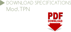 PDF PDF DOWNLOAD DOWNLOAD SPECIFICATIONS Mod.TPN