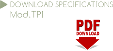 PDF PDF DOWNLOAD DOWNLOAD SPECIFICATIONS Mod.TPI