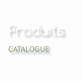 Produits CATALOGUE