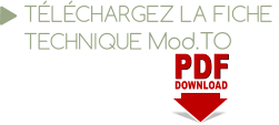 PDF PDF DOWNLOAD TÉLÉCHARGEZ LA FICHE  TECHNIQUE Mod.TO
