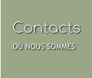 Contacts OÙ NOUS SOMMES