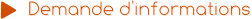 Demande d'informations