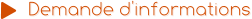 Demande d'informations