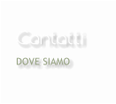 Contatti DOVE SIAMO