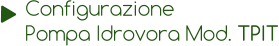 Configurazione Pompa Idrovora Mod. TPIT