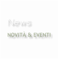 News NOVITÀ & EVENTI
